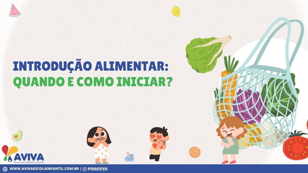 Quando iniciar a introdução alimentar.