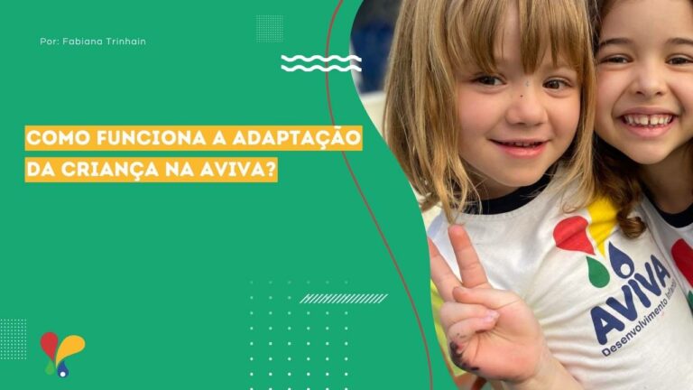 Como é o processo de adaptação das crianças na Aviva?