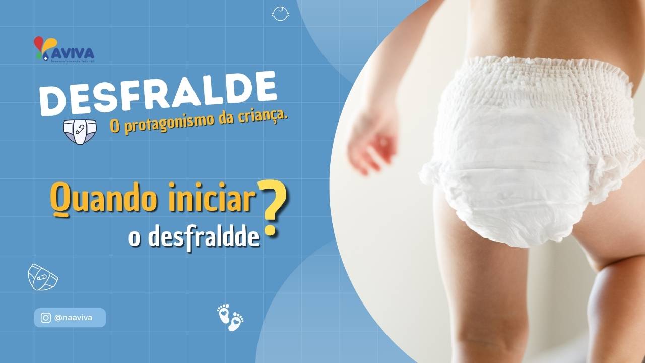 Como iniciar o processo de desfralde?