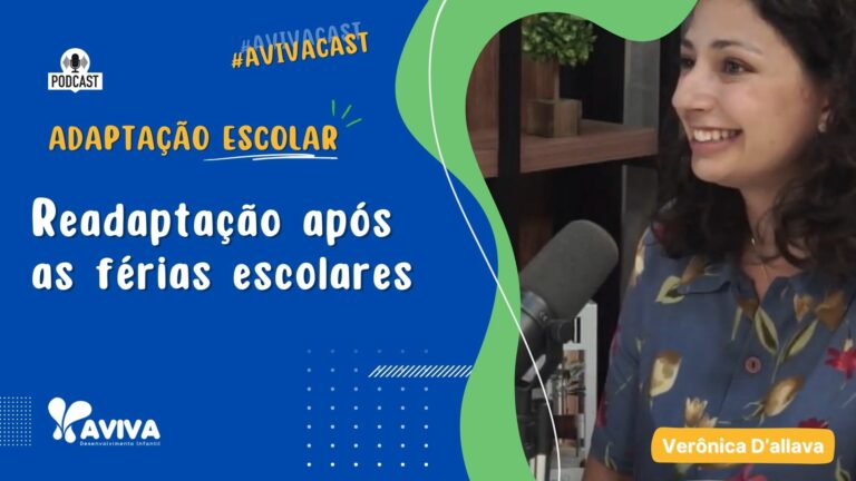 Como funciona a readaptação escolar após as férias? | AvivaCast 03