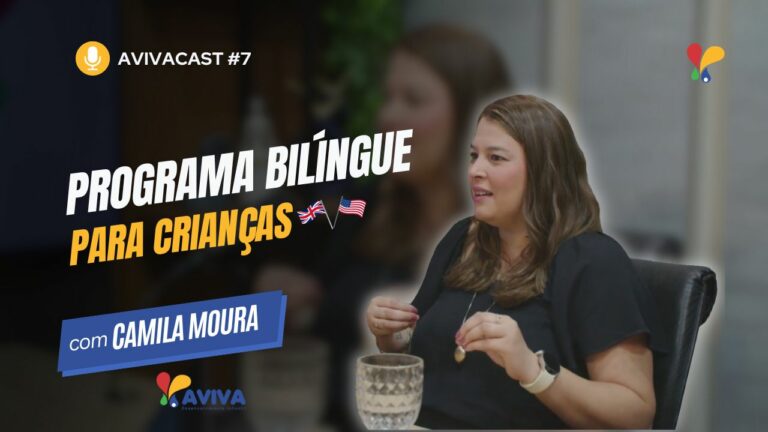 Programa Bilíngue da Escola Aviva com Camila Moura.